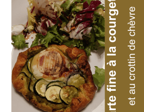 Tarte fine à la courgette et au cabécou