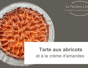 Tarte aux abricots et à la crème d'amandes