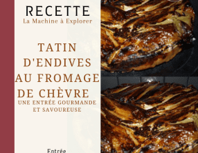 Tatin d'endives au fromage de chèvre