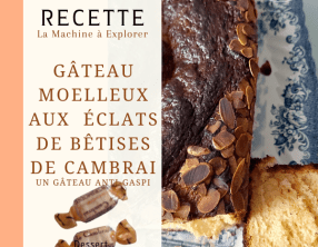 Gâteau moelleux aux amandes, chocolat blanc et éclats de Bêtises de Cambrai