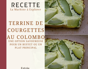 Terrine de courgettes au Colombo