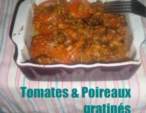 Tomates et Poireaux gratinés