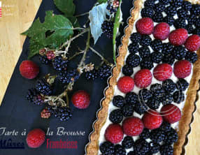 Tarte à la brousse avec mûres et framboises