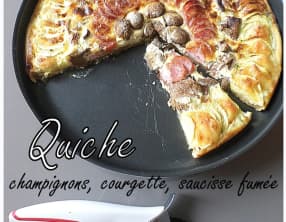 Quiche champigons, courgette et saucisse fumée
