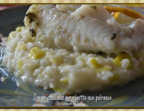 Dos de cabillaud sur risotto aux poireaux