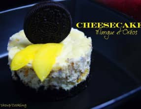 Cheesecake Mangue et Oréo