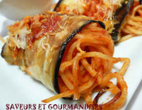 Roulés d’aubergines aux spaghetti et mozzarella.