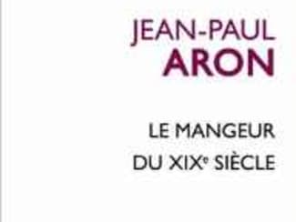 Le mangeur du XIXe siècle