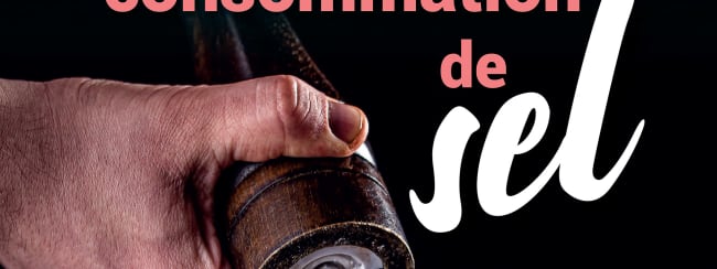 C’est décidé, je réduis ma consommation de sel