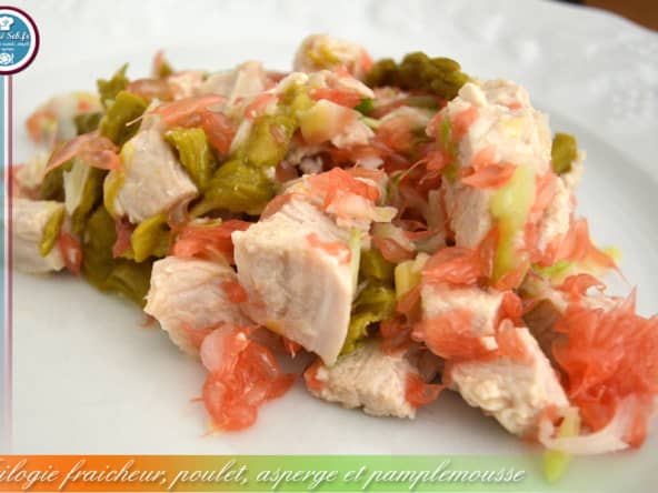 Trilogie fraicheur, poulet, asperge et pamplemousse
