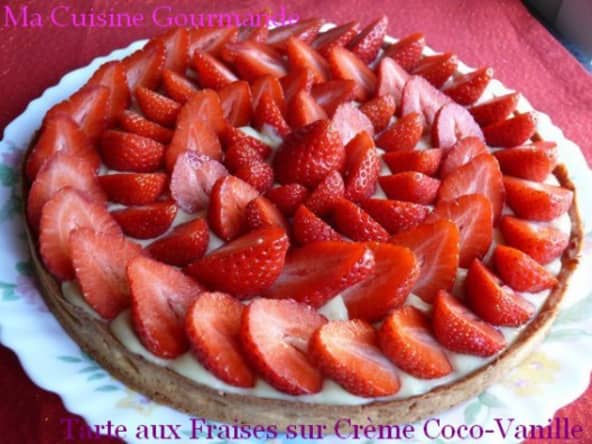 Tarte aux Fraises sur Crème Coco-Vanille