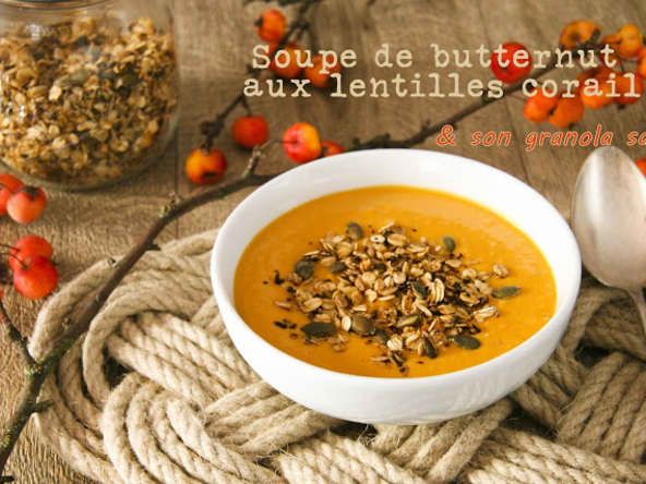 Soupe de butternut aux lentilles corail et granola salé