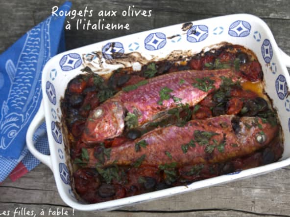 Rougets aux olives et tomates à l’italienne
