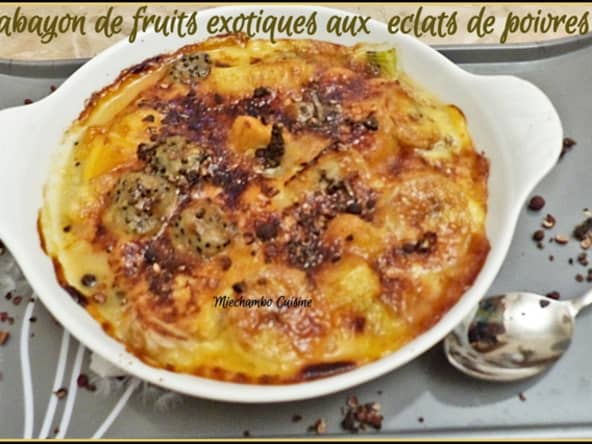 Sabayon de fruits exotiques aux éclats de poivres exotiques