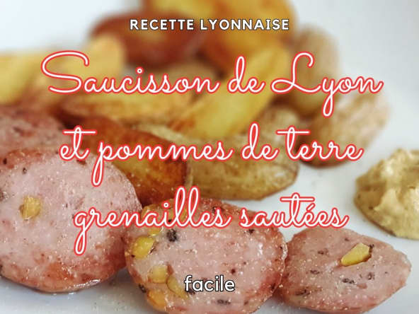 Saucisson à cuire de Lyon et pommes grenailles
