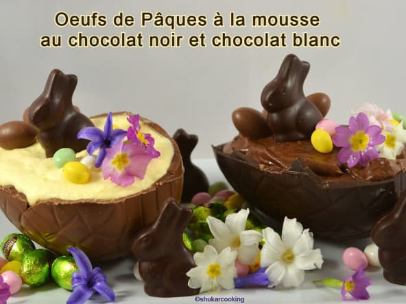 Œufs de Pâques faciles à la mousse au chocolat noir ou au chocolat blanc