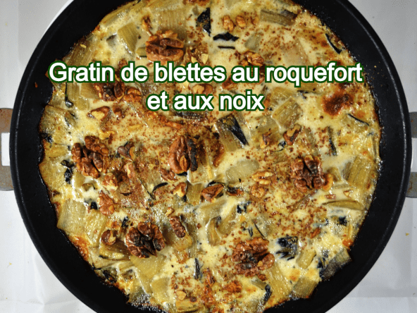 Gratin de blettes au roquefort et aux noix