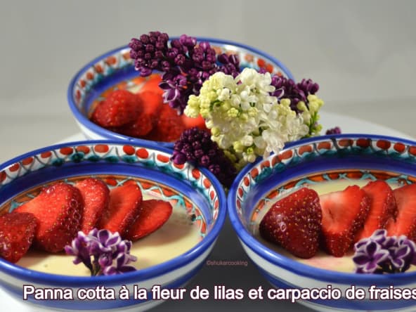 Panna cotta à la fleur de lilas et carpaccio de fraises