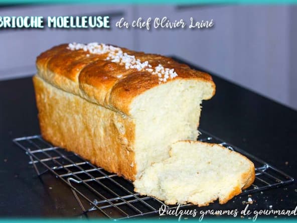 Brioche moelleuse riche en beurre du Chef Olivier Lainé