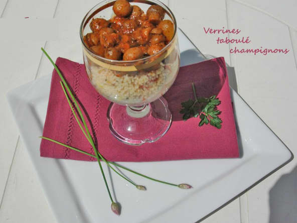 Verrines taboulé champignons de Paris