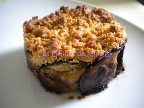 Charlotte d'aubergines et son crumble au parmesan
