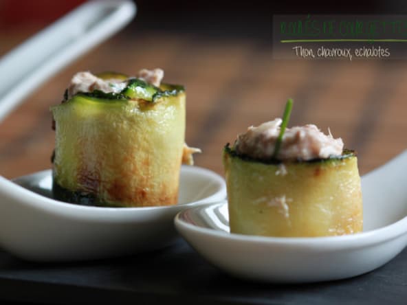 Petits roulés de courgettes, farce au thon, chavroux et échalotes