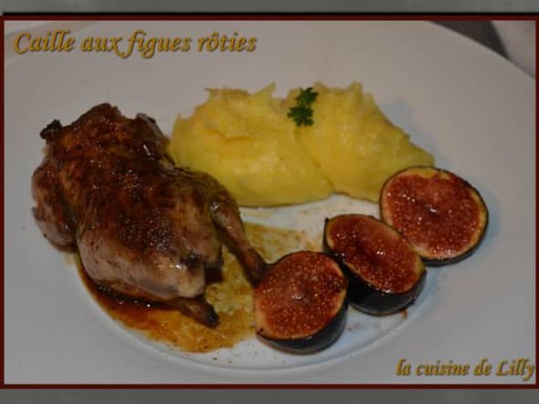 Caille aux figues rôties