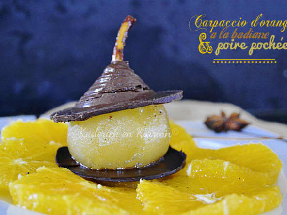 Carpaccio d'orange et poire pochée à la badiane, vanille et chocolat