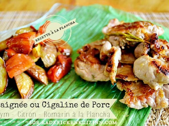 Plancha cigaline ou araignée de porc à la provençale