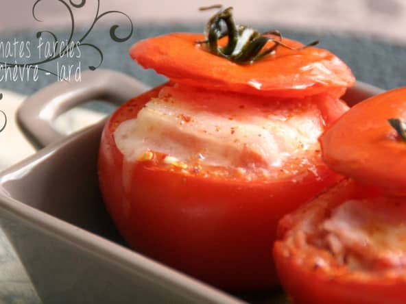 Tomates Farcies au Chèvre et Lard