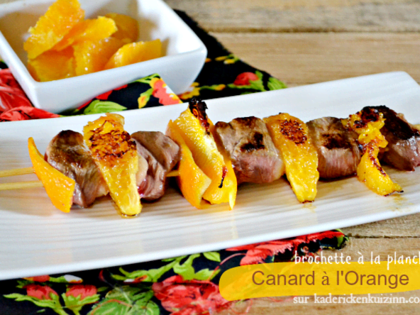 Plancha brochettes au magret de canard à l'orange