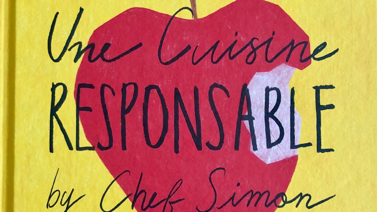 Manifeste pour une cuisine responsable by Chef Simon