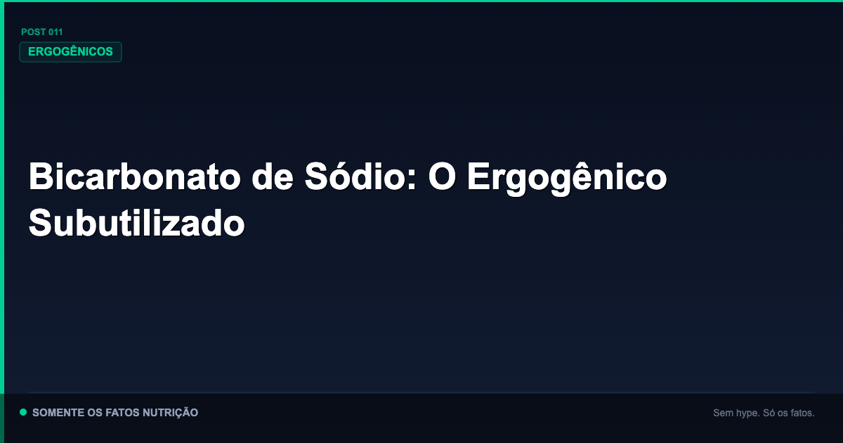 Bicarbonato: um dos ergogênicos mais documentados — e mais subutilizados