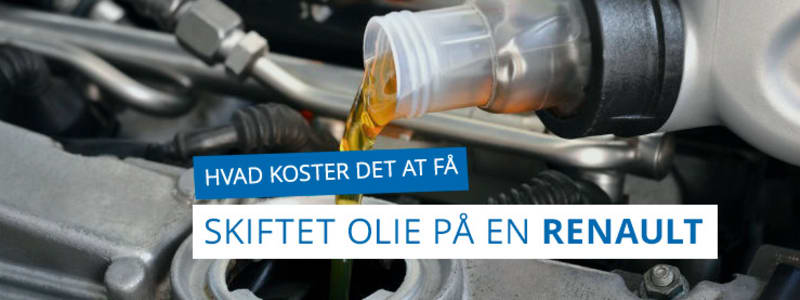 Pris på olieskift Renault Renault - Hvad koster det at få skiftet olie på en Renault