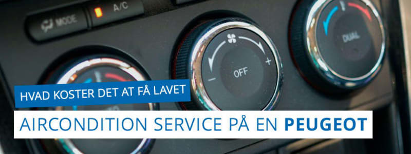 Hvad koster det at få lavet airconditionservice på en Peugeot? Få pris på airconditionservice til din Peugeot