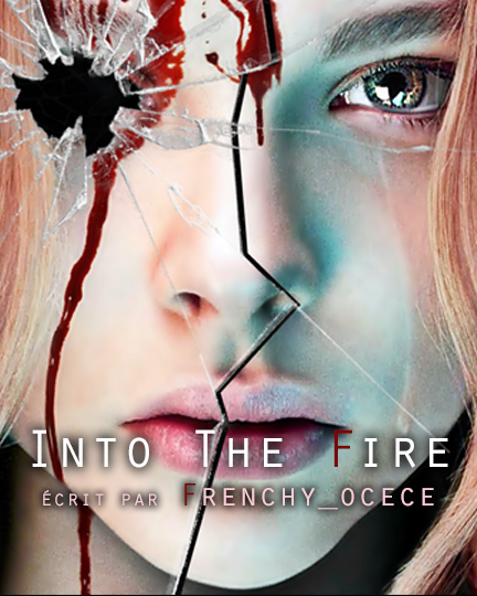 Into The Fire