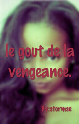 le goût de la vengeance