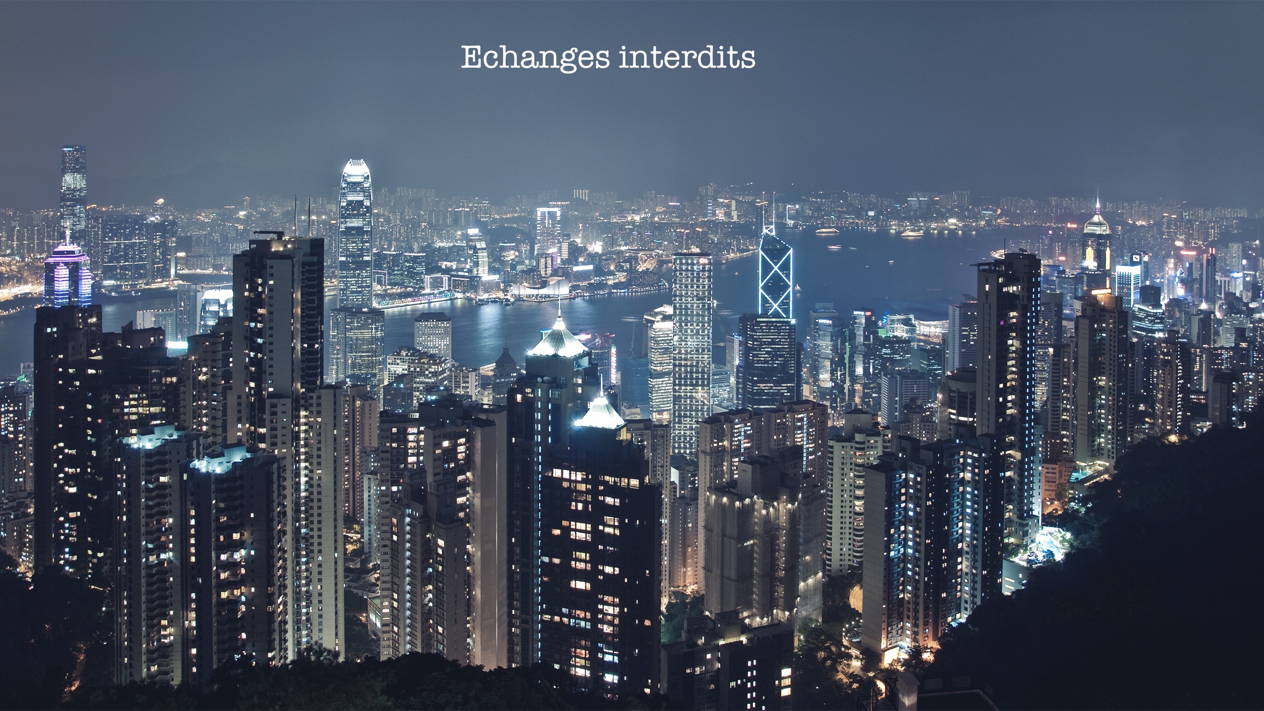 Echanges interdits