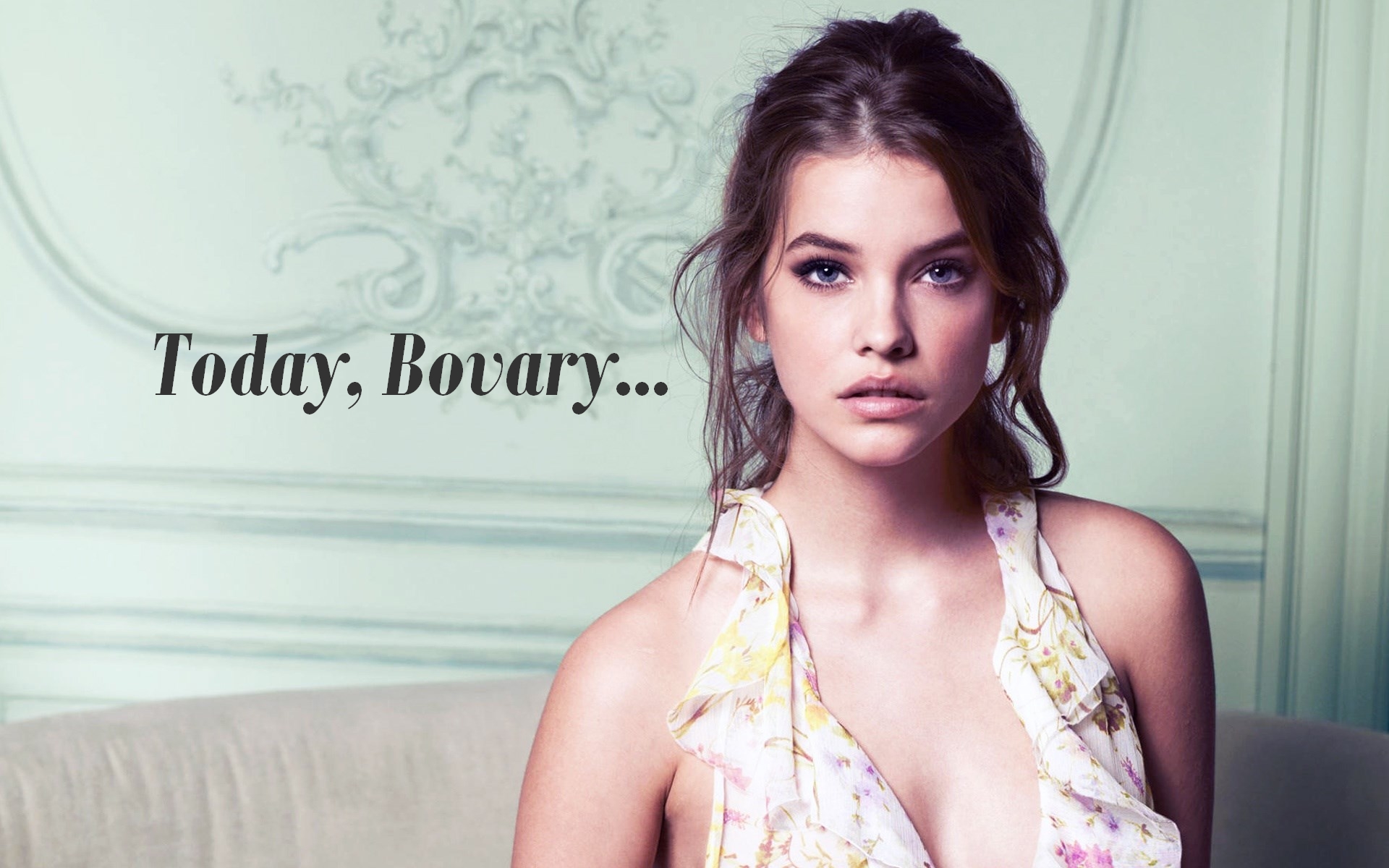 Today, Bovary...