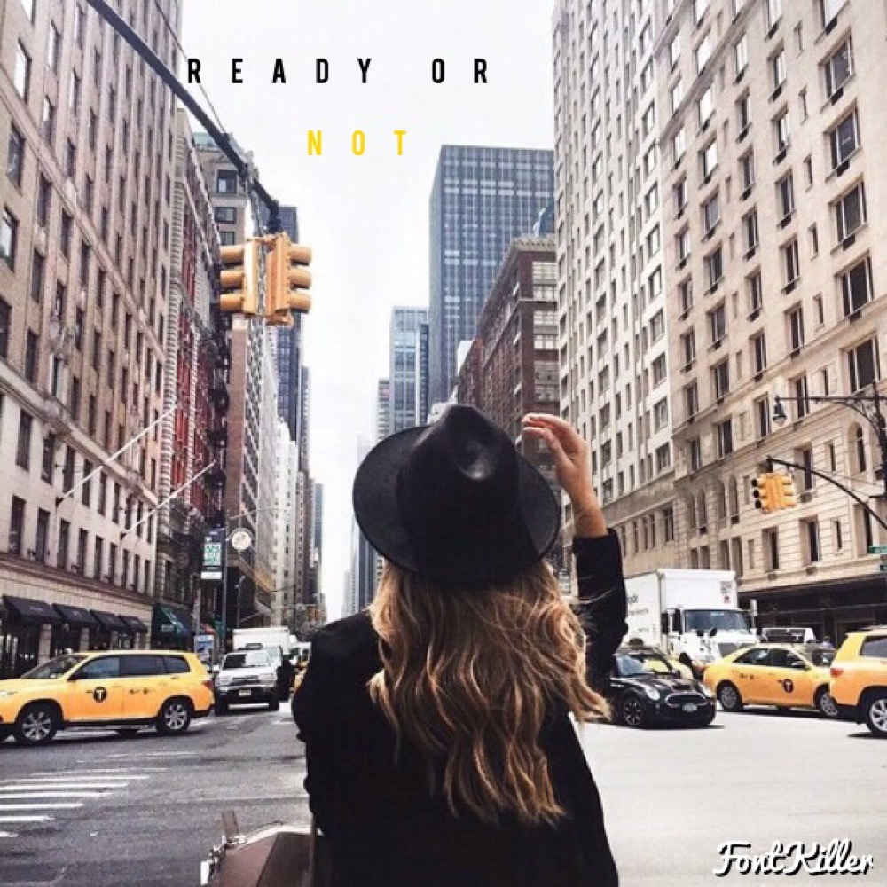 Ready or not