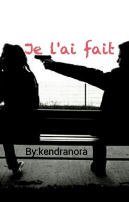 Je l'ai fait