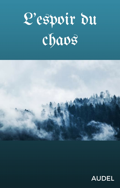 L'espoir du chaos