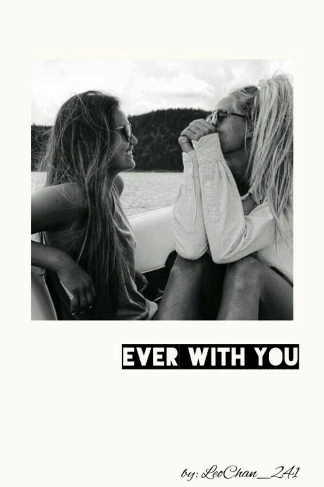 Ever with you
