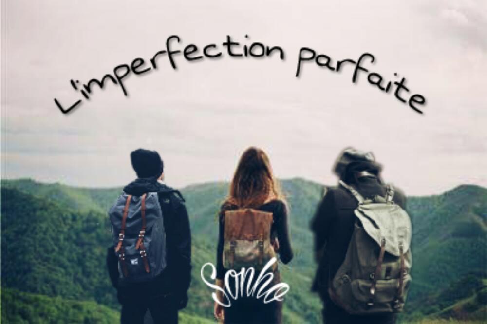 L'imperfection parfaite