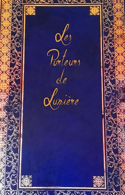 Les Porteurs de Lumière