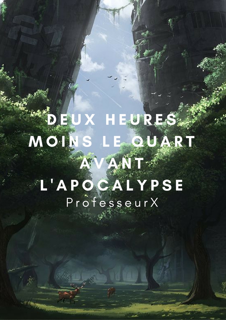 Deux heures avant l'apocalypse
