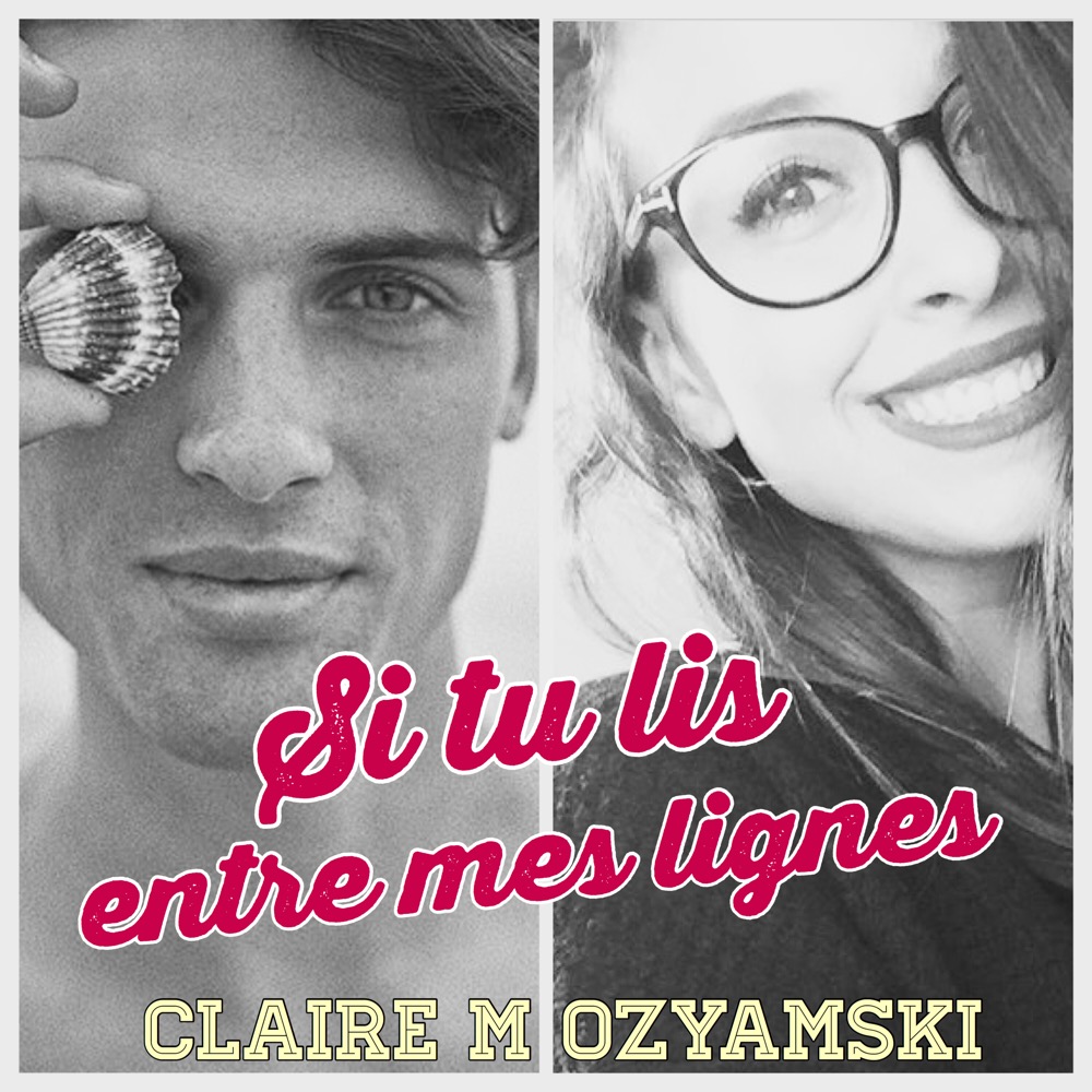 Si tu lis entre mes lignes