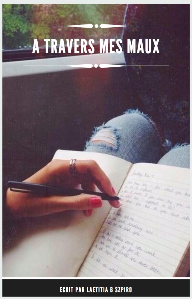 A travers mes maux