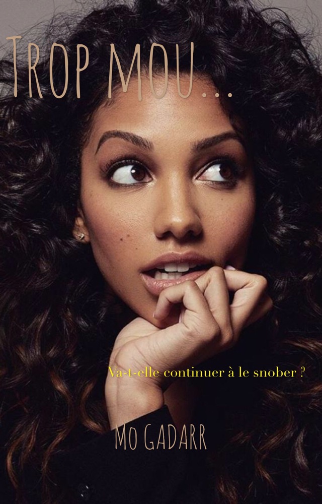 Trop mou...