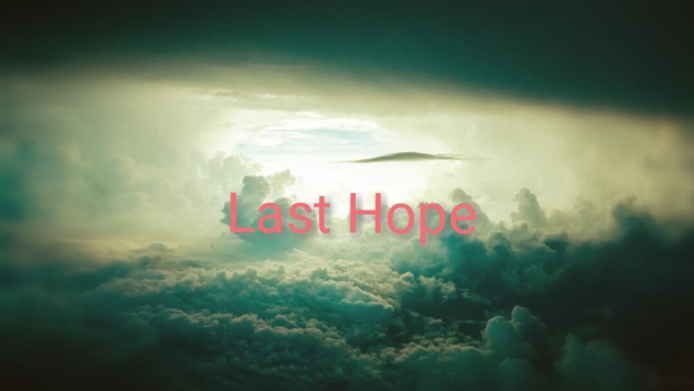 Last Hope